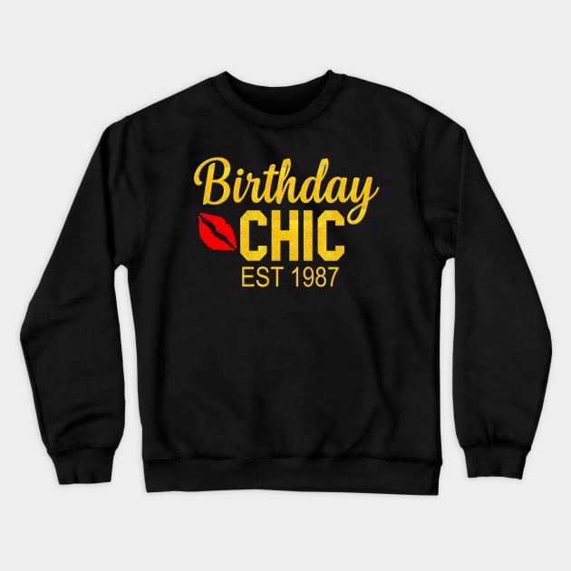 Birthday chic Est 1987 Crewneck Sweatshirt by TEEPHILIC